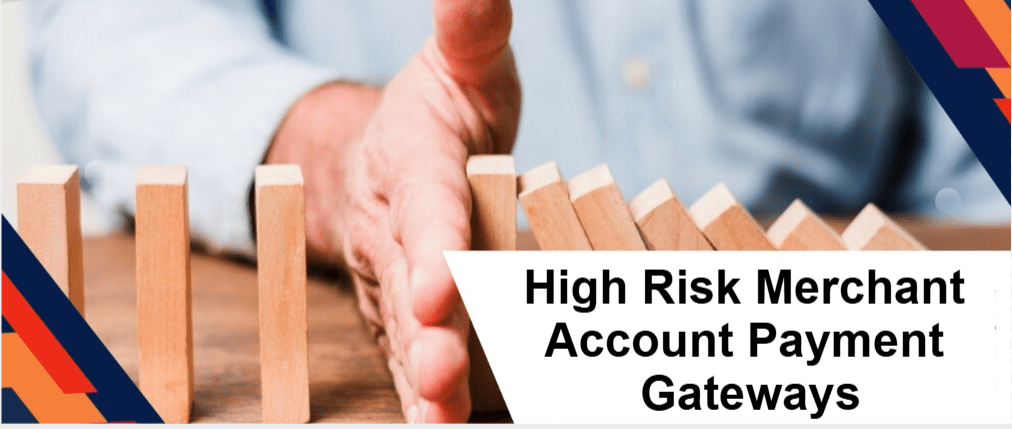 High Risk Merchant Account Payment Gateways