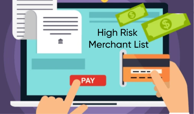 High Risk Merchant List