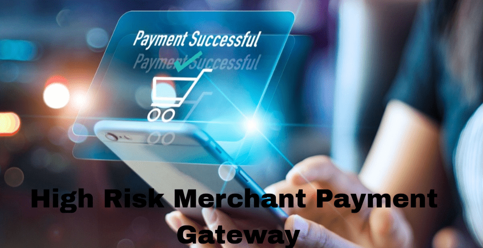 High Risk Merchant Payment Gateway