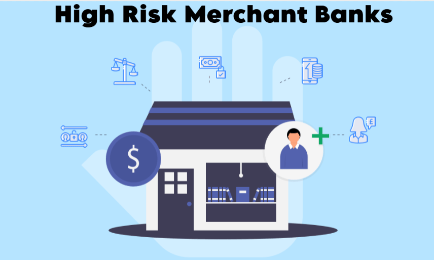 High Risk Merchant Banks