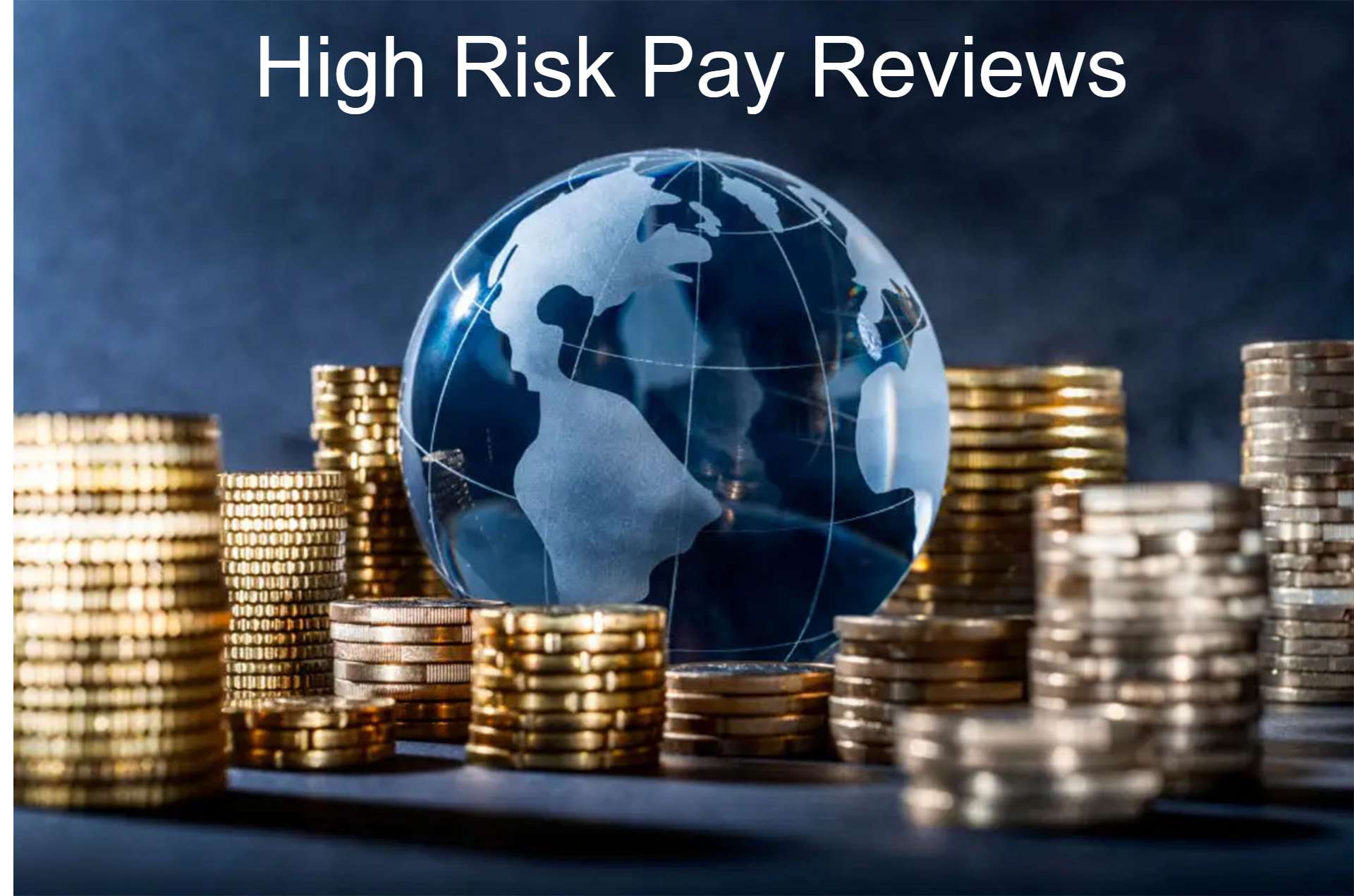 High Risk Pay Reviews