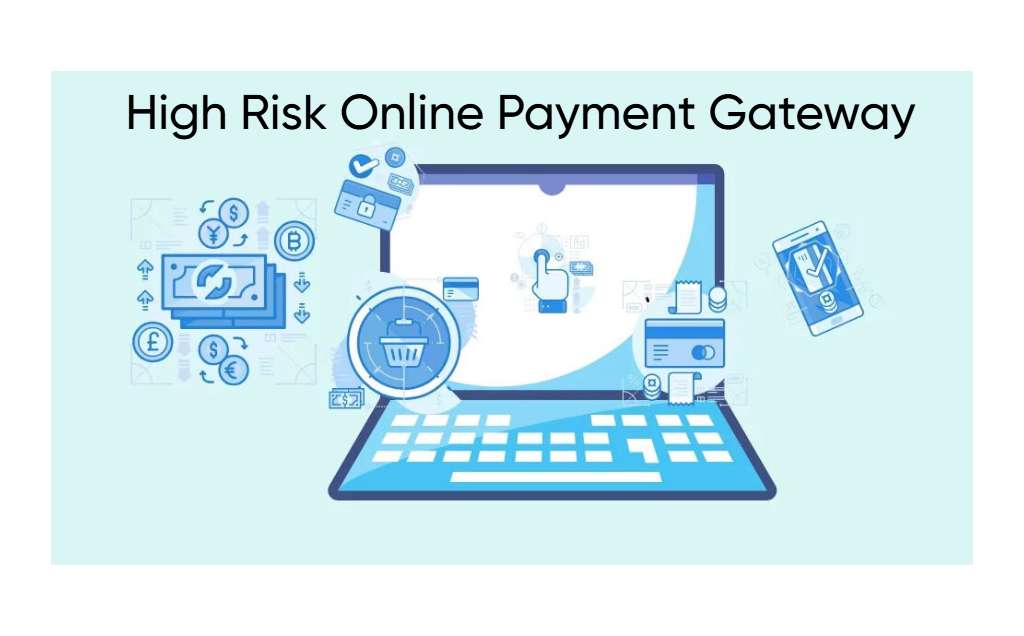 High Risk Online Payment Gateway