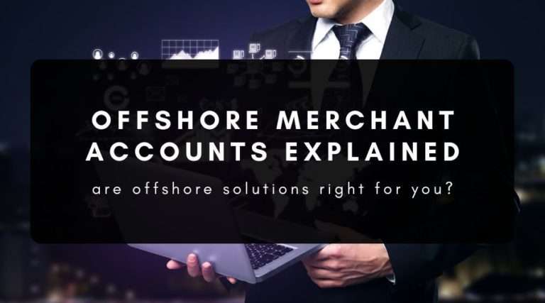 High Risk Merchant Account Offshore