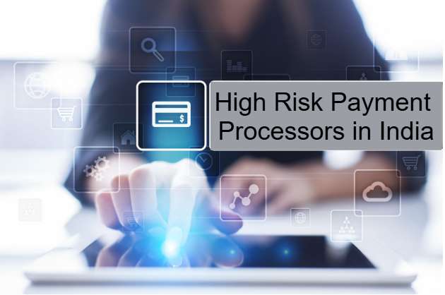 High Risk Payment Processors in India