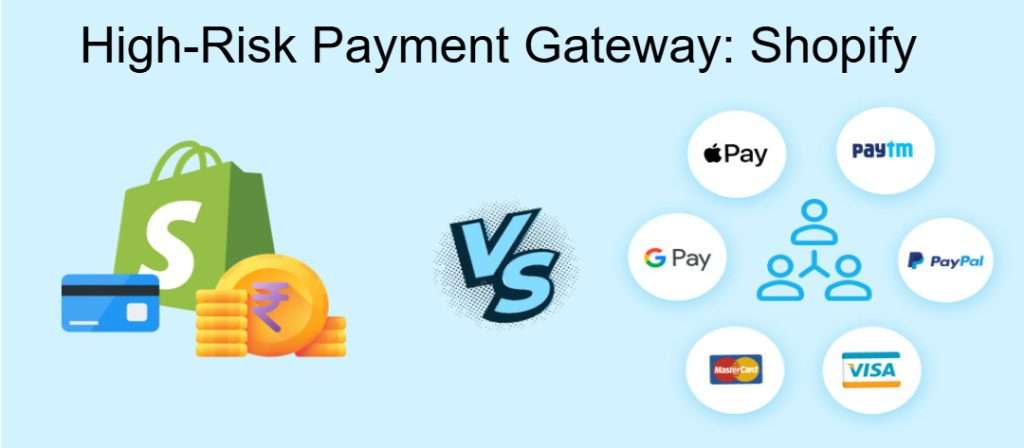 High-Risk Payment Gateway: Shopify