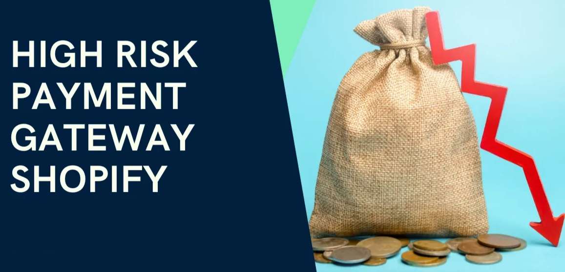 High-Risk Payment Gateway: Shopify