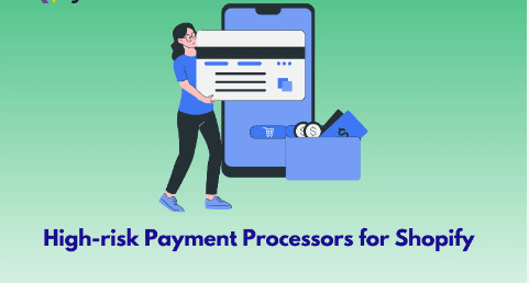 Shopify High-Risk Payment Processors