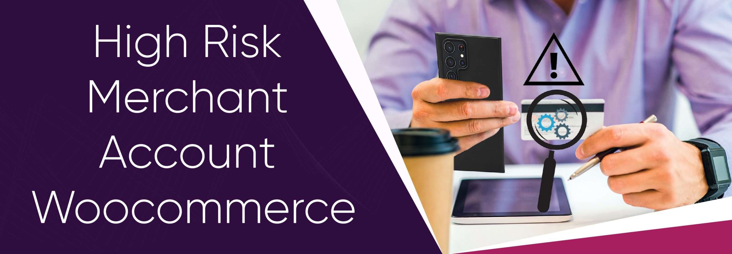 High Risk Merchant Account Woocommerce